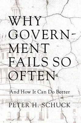 Prečo vláda tak často zlyháva: A ako to môže byť lepšie - Why Government Fails So Often: And How It Can Do Better