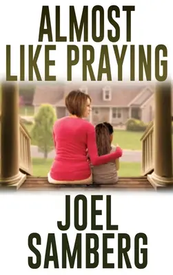 Takmer ako modlitba - Almost Like Praying