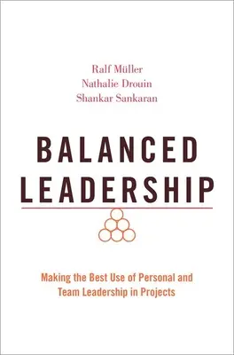 Vyvážené vedenie: Vydanie knihy: Balanced Leadership: Najlepšie využitie osobného a tímového vedenia v projektoch - Balanced Leadership: Making the Best Use of Personal and Team Leadership in Projects