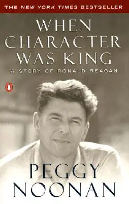 Keď bol charakter kráľom: Príbeh Ronalda Reagana - When Character Was King: A Story of Ronald Reagan