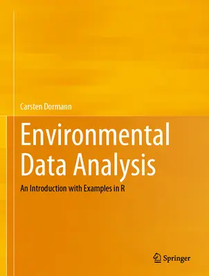 Analýza environmentálnych údajov: Úvod s príkladmi v jazyku R - Environmental Data Analysis: An Introduction with Examples in R