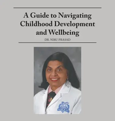 Sprievodca orientáciou v detskom vývine a blahobyte - A Guide to Navigating Childhood Development and Wellbeing