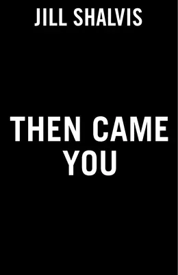 Potom si prišiel ty - Then Came You
