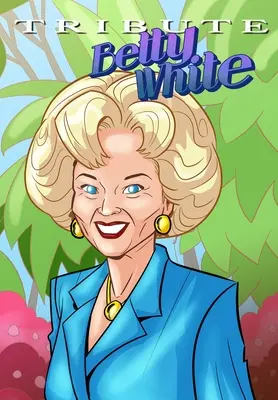 Pocta: Betty White - komiks - Tribute: Betty White - The Comic Book