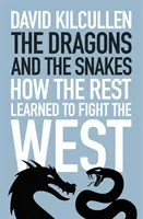 Draci a hadi - Ako sa zvyšok naučil bojovať proti Západu - Dragons and the Snakes - How the Rest Learned to Fight the West