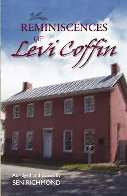 Spomienky na Leviho Coffina - Reminiscences of Levi Coffin