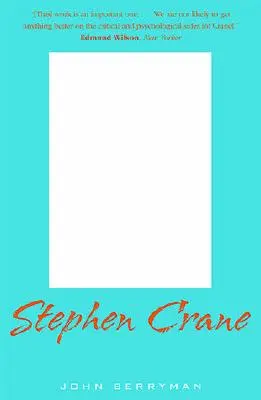 Stephen Crane: Crane Crane (Crane): kritický životopis - Stephen Crane: A Critical Biography