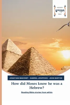 Ako Mojžiš vedel, že je Hebrej? - How did Moses know he was a Hebrew?