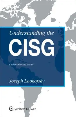 Porozumenie CISG: (celosvetové) vydanie - Understanding the CISG: (Worldwide) Edition
