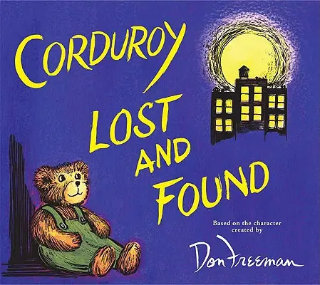 Kordulka stratená a nájdená - Corduroy Lost and Found