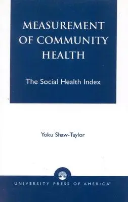 Meranie zdravia komunity: Index sociálneho zdravia - Measurement of Community Health: The Social Health Index
