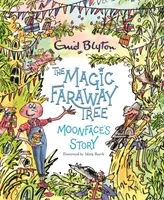 Čarovný vzdialený strom: Príbeh mesačnej tváre - Magic Faraway Tree: Moonface's Story