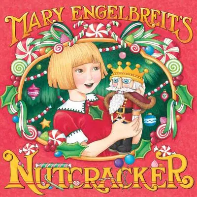 Luskáčik od Mary Engelbreitovej - Mary Engelbreit's Nutcracker