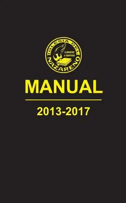 Manuál La Iglesia del Nazareno, 2013-2017 - Manual de La Iglesia del Nazareno, 2013-2017