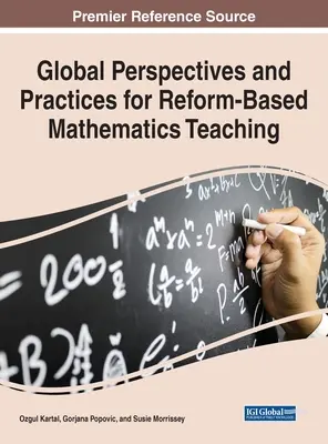 Globálne perspektívy a postupy pre reformné vyučovanie matematiky - Global Perspectives and Practices for Reform-Based Mathematics Teaching