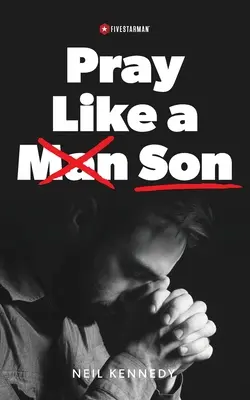 Modli sa ako syn - Pray Like a Son
