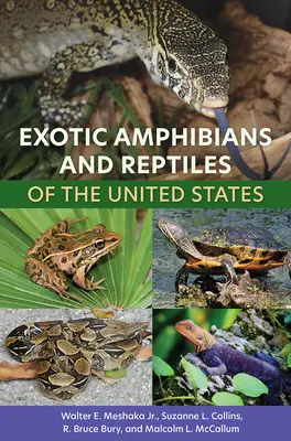 Exotické obojživelníky a plazy Spojených štátov - Exotic Amphibians and Reptiles of the United States