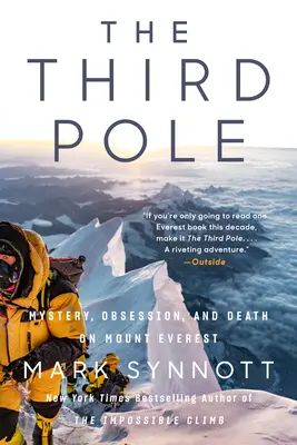 Tretí pól: Záhada, posadnutosť a smrť na Mount Evereste - The Third Pole: Mystery, Obsession, and Death on Mount Everest