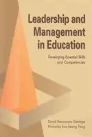 Vedenie a riadenie vo vzdelávaní: Vedenie a manažment v praxi: Rozvíjanie základných zručností a kompetencií - Educational Leadership and Management: Developing Essential Skills and Competencies
