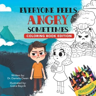 Každý sa niekedy cíti nahnevaný: Vydanie knižky na vyfarbovanie - Everyone Feels Angry Sometimes: Coloring Book Edition