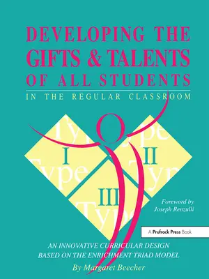 Rozvíjanie nadania a talentu všetkých žiakov v bežnej triede - Developing the Gifts and Talents of All Students in the Regular Classroom