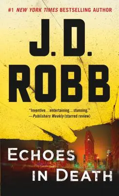 Ozveny smrti: Eve Dallas: Zomieranie: román Evy Dallasovej (Death Death: An Eve Dallas Novel) - Echoes in Death: An Eve Dallas Novel