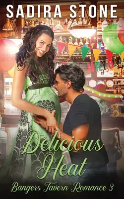 Lahodné teplo: Bangers Tavern Romance 3 - Delicious Heat: Bangers Tavern Romance 3