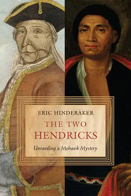 Dve Hendricksové: Odhaľovanie záhady mohawku - The Two Hendricks: Unraveling a Mohawk Mystery