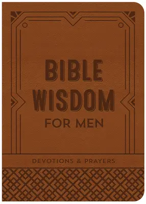 Biblická múdrosť pre mužov: Devocionálie a modlitby - Bible Wisdom for Men: Devotions & Prayers