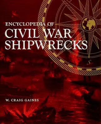 Encyklopédia vrakov lodí z občianskej vojny - Encyclopedia of Civil War Shipwrecks