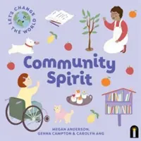 Zmeňme svet: Duch komunity - Let's Change the World: Community Spirit
