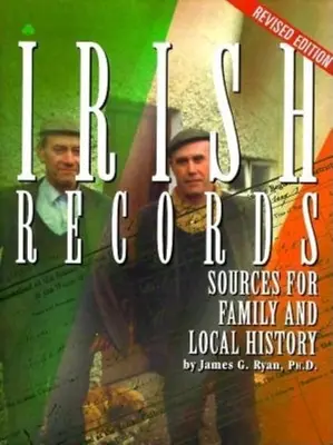 Írske záznamy: Pramene k rodinnej a miestnej histórii - Irish Records: Sources for Family and Local History