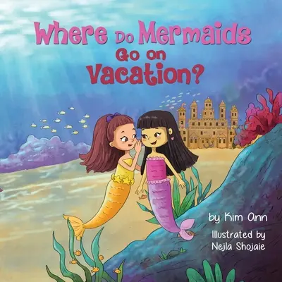 Kam chodia morské panny na prázdniny? - Where Do Mermaids Go on Vacation?
