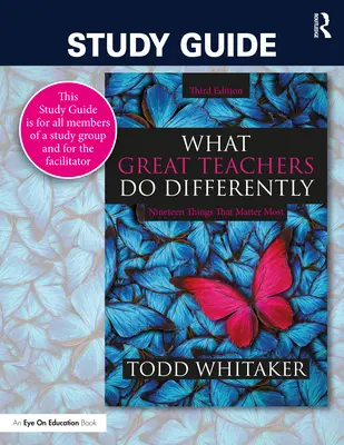 Študijná príručka: Čo robia skvelí učitelia inak: Devätnásť vecí, na ktorých záleží najviac - Study Guide: What Great Teachers Do Differently: Nineteen Things That Matter Most