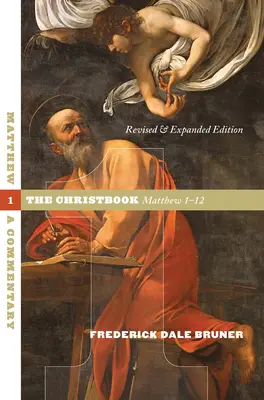 Matúš: Evanjelium podľa Matúša: Evanjelium podľa Matúša: komentár, 1. zväzok - Matthew: A Commentary, Volume 1