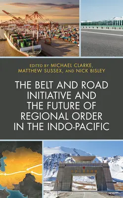 Iniciatíva Pásmo a cesta a budúcnosť regionálneho poriadku v Indopacifiku - The Belt and Road Initiative and the Future of Regional Order in the Indo-Pacific