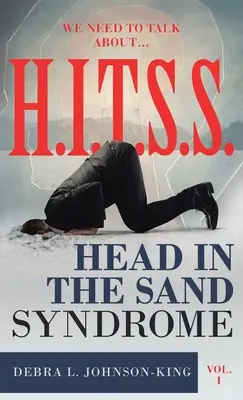 Musíme si pohovoriť o... H.I.T.S.S. (syndróm hlavy v piesku) 1. diel - WE NEED TO TALK ABOUT...H.I.T.S.S. (Head in the Sand Syndrome) Vol. 1