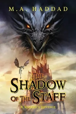 Tieň palice: Čarodejníkova pomsta - Shadow of the Staff: A Wizard's Revenge