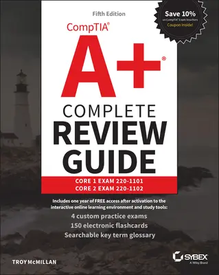 Comptia A+ Complete Review Guide: Core 1 Exam 220-1101 a Core 2 Exam 220-1102 - Comptia A+ Complete Review Guide: Core 1 Exam 220-1101 and Core 2 Exam 220-1102