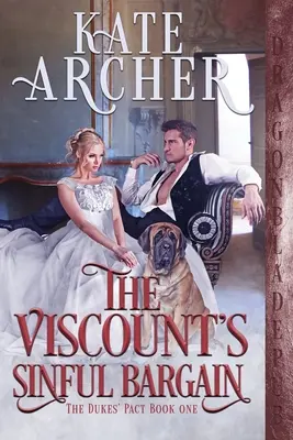 Vikomtova hriešna dohoda - The Viscount's Sinful Bargain