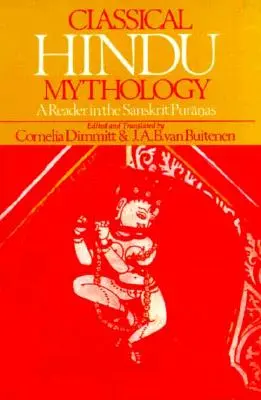 Klasická hinduistická mytológia: Čítanka zo sanskritských purán - Classical Hindu Mythology: A Reader in the Sanskrit Puranas