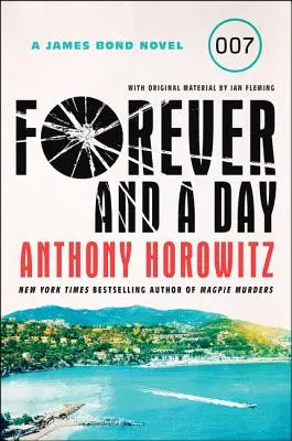 Navždy a jeden deň: A James Bond Novel - Forever and a Day: A James Bond Novel
