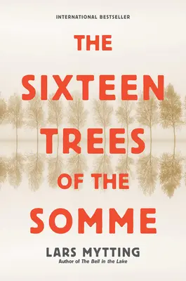 Šestnásť stromov Sommy - The Sixteen Trees of the Somme