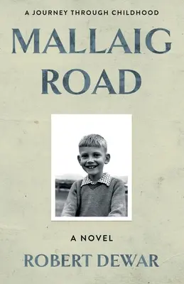 Mallaig Road: Cesta detstvom - Mallaig Road: A Journey Through Childhood