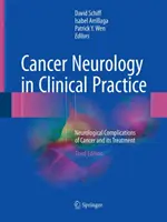 Onkologická neurológia v klinickej praxi: Neurologické komplikácie rakoviny a jej liečba - Cancer Neurology in Clinical Practice: Neurological Complications of Cancer and Its Treatment