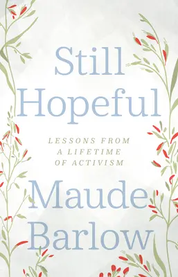Stále dúfame: Lekcie z celoživotného aktivizmu - Still Hopeful: Lessons from a Lifetime of Activism