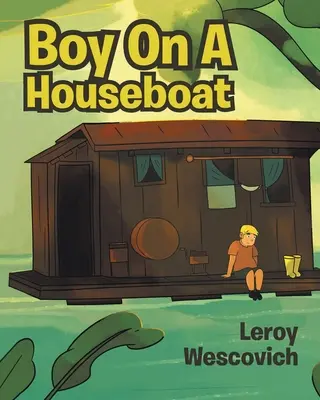 Chlapec na hausbóte - Boy On A Houseboat
