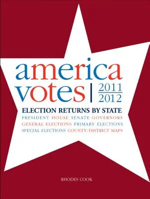 Amerika volí 30: 2011-2012, volebné výsledky podľa štátov - America Votes 30: 2011-2012, Election Returns by State