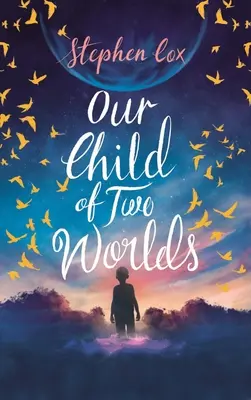 Naše dieťa dvoch svetov - Our Child of Two Worlds
