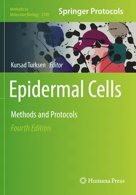 Epidermálne bunky: Metódy a protokoly - Epidermal Cells: Methods and Protocols
